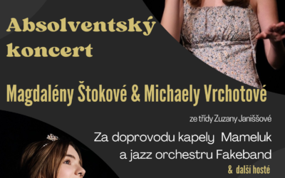 Absolventský koncert Magdalény Štokové a Michaely Vrchotové